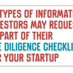 14 Types of Information Investors May Request as Part Of Their Due Diligence Checklist for Your Startup [Infographic]